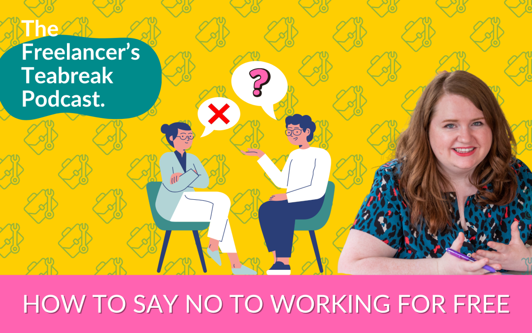How to Respond to Free Work Requests (Without Feeling Awkward)